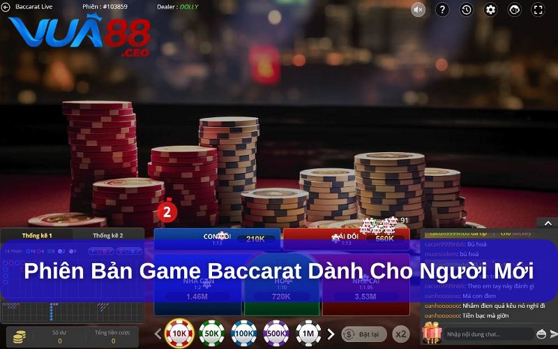 Phiên bản Baccarat dành cho người mới hấp dẫn