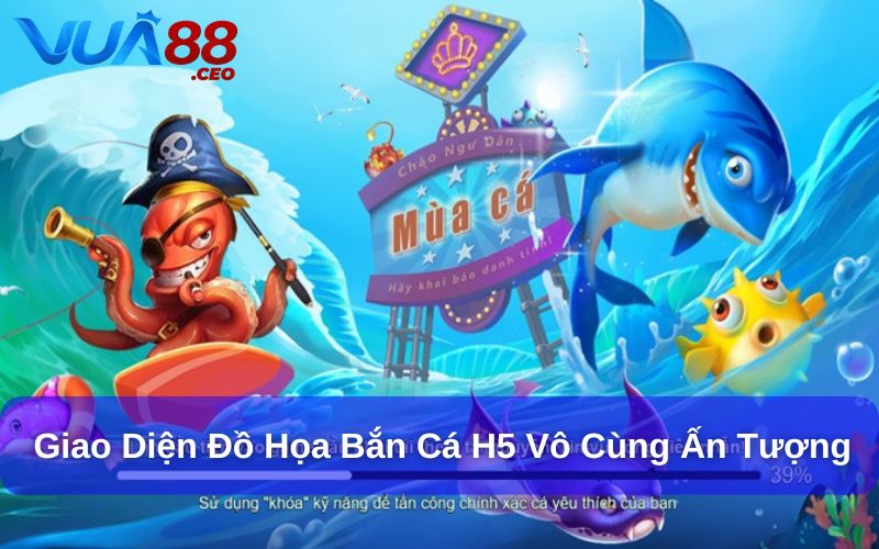 Khám Phá Trò Chơi Bắn Cá H5: Trải Nghiệm Mới Mẻ và Hấp Dẫn Giao diện đồ họa Bắn cá H5 vô cùng ấn tượng