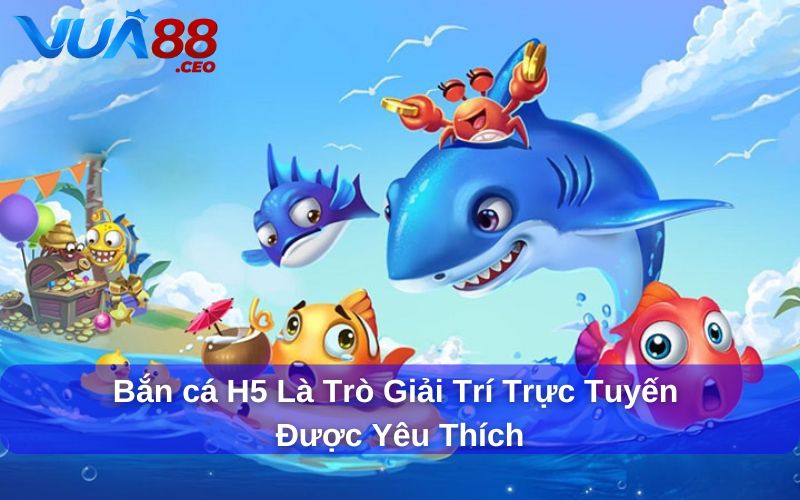 Khám Phá Trò Chơi Bắn Cá H5: Trải Nghiệm Mới Mẻ và Hấp Dẫn Bắn cá H5 là trò chơi giải trí trực tuyến được yêu thích