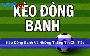 Kèo đồng banh