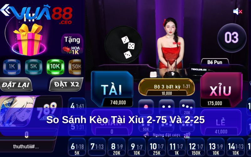 Tài Xỉu 2-75 Và 2-25 – Cách Chơi, Cách Ăn Kèo Chuẩn Xác Kèo tài xỉu 2-75 và 2-25 có nhiều điểm tương đồng