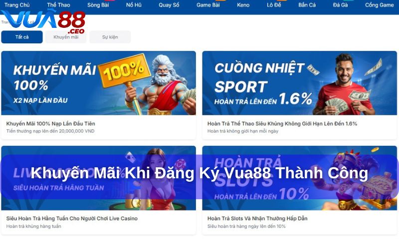 Khuyến mãi khi đăng ký thành công tài khoản tại Vua88