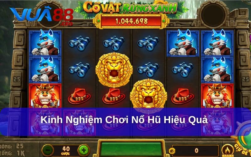 Kinh Nghiệm Chơi Nổ Hủ: Tổng Hợp 5 Chiến Lược Từ Chuyên Gia Kinh nghiệm chơi nổ hủ quan trọng với hội viên