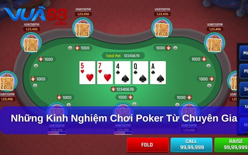 Kinh Nghiệm Chơi Poker Như Một Người Chuyên Nghiệp Kinh nghiệm chơi Poker là rất quan trọng để chiến thắng