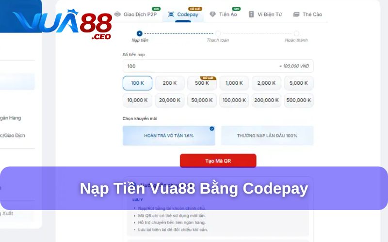 Nạp & Rút Tiền Vua88 Nạp tiền vào Vua88 thông qua Codepay