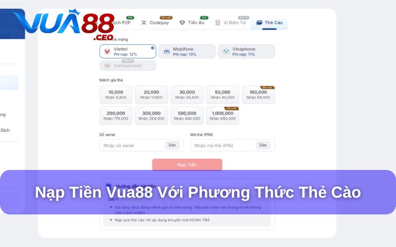 Nạp & Rút Tiền Vua88 Nạp tiền tại nhà cái Vua88 thông qua thẻ cào