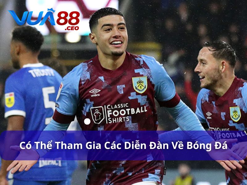 6 Chiến Thuật Soi Kèo Bóng Đá Phổ Biến Nhất 2025 Có thể tham gia vào các diễn đàn để học hỏi kinh nghiệm