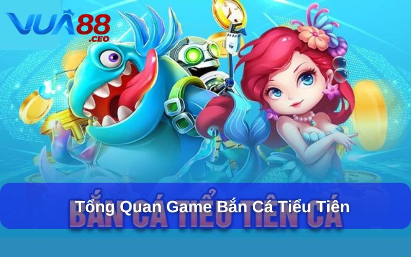 Bắn Cá Tiểu Tiên thu hút đông đảo người chơi yêu thích