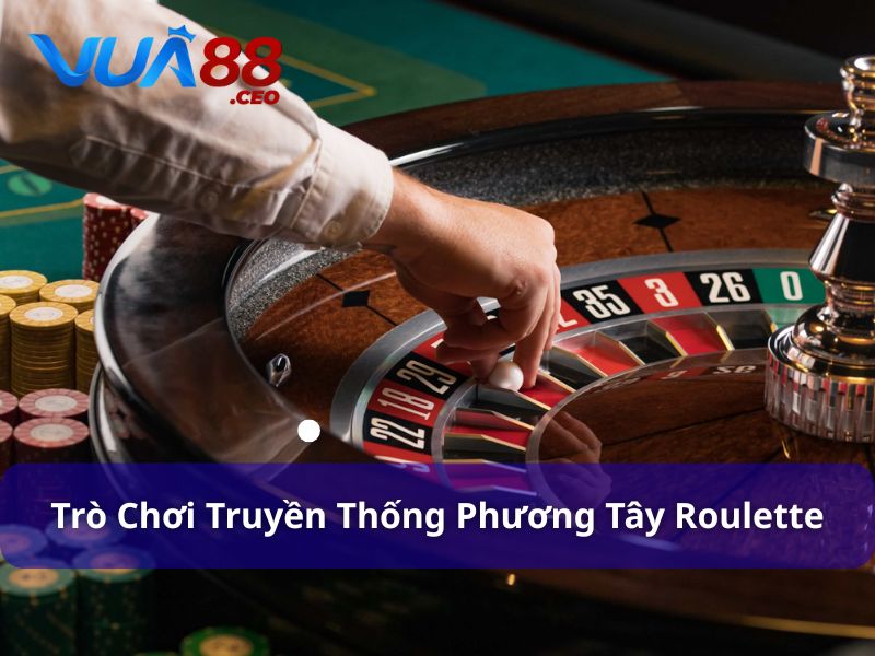Trò chơi truyền thống phương Tây Roulette