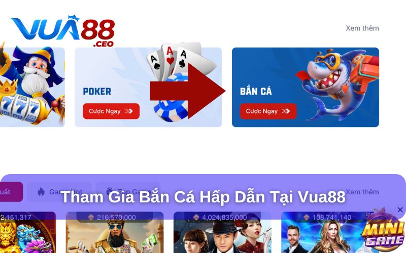 Tham gia bắn cá siêu dễ tại Vua88